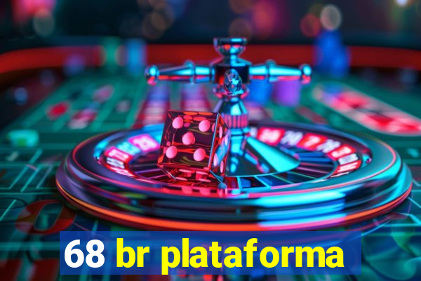 68 br plataforma